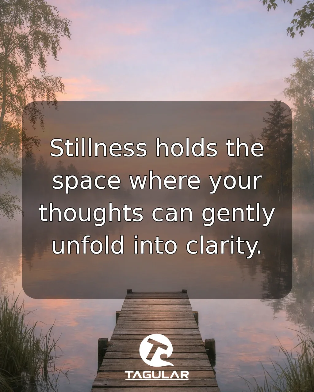 Stillness holds the space where your thoughts can gently unfold into clarity.